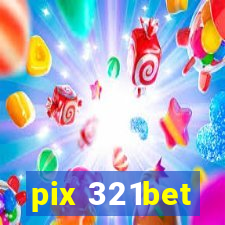 pix 321bet